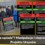 “Na sąsiada”? Manipulacje i nieprawdy Projektu Ursynów